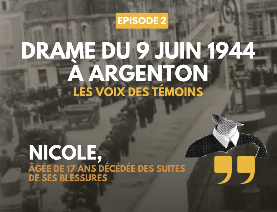 Les Voix des témoins (2/5) : à 17 ans, blessée et laissée pour morte lors du massacre d’Argenton-sur-Creuse en juin 1944, Nicole a témoigné avant de succomber à ses blessures
